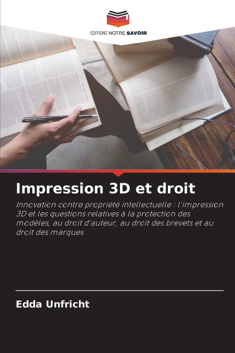 Kniha Impression 3D et droit Edda Unfricht