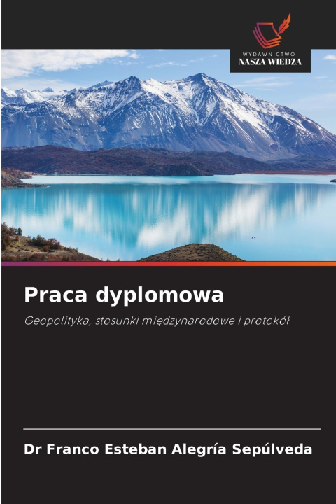 Βιβλίο Praca dyplomowa Dr Franco Esteban Alegría Sepúlveda