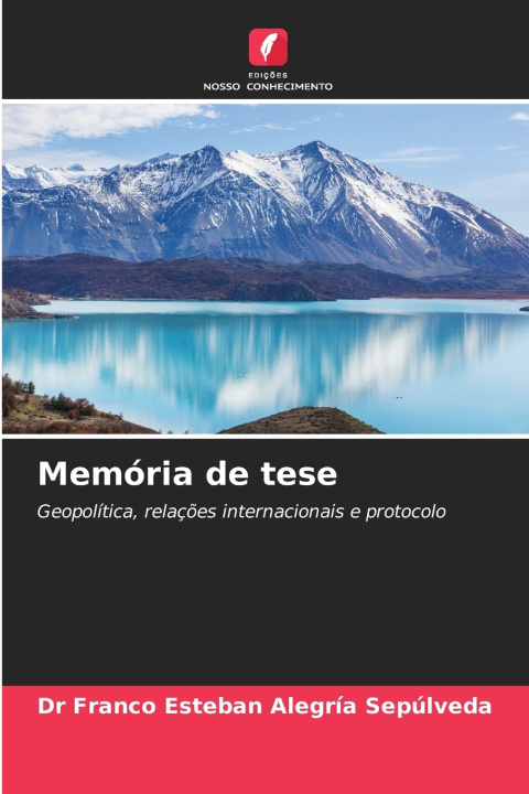 Kniha Memória de tese Dr Franco Esteban Alegría Sepúlveda