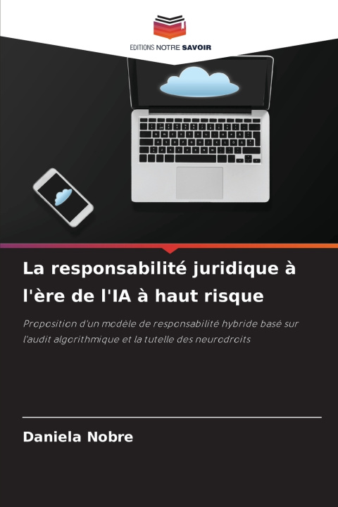 Knjiga La responsabilité juridique à l'ère de l'IA à haut risque Daniela Nobre