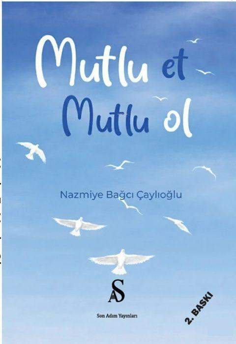Kniha Mutlu Et Mutlu Ol 