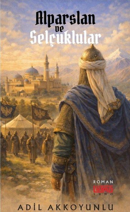 Kniha Alparslan ve Selcuklular 