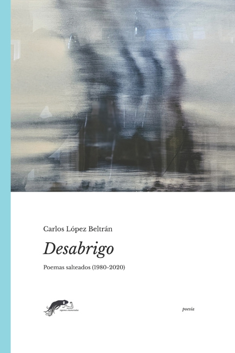 Kniha Desabrigo Carlos López Beltrán