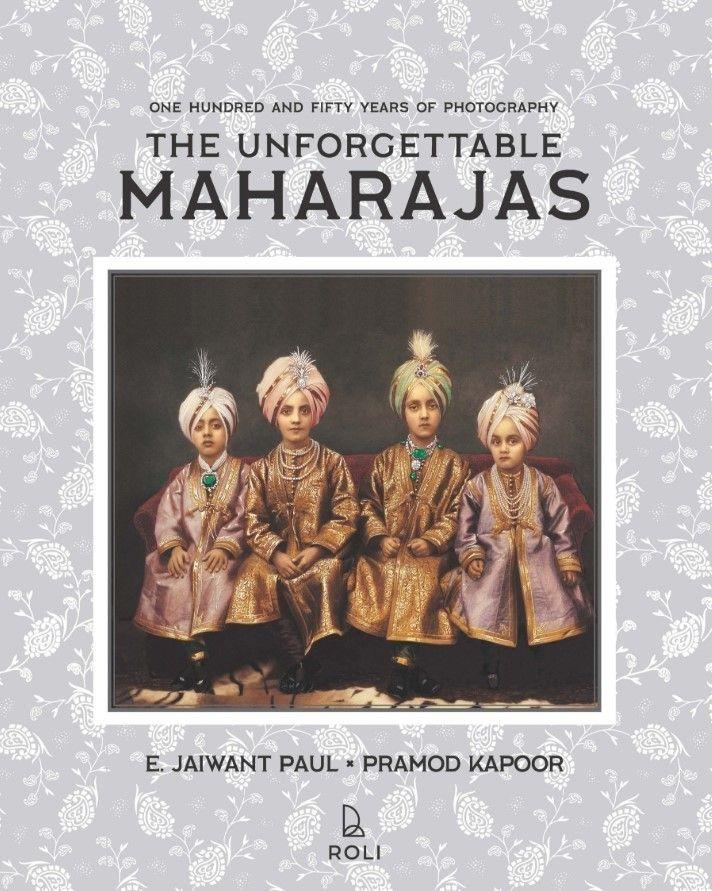 Kniha Unforgettable Maharajas E. Jaiwant Paul