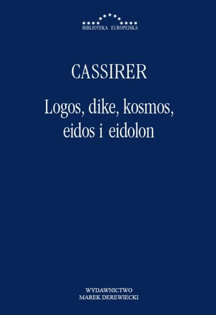 Kniha Logos, dike, kosmos, eidos i eidolon Ernst Cassirer