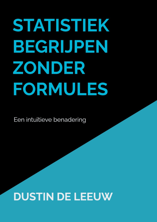Knjiga Statistiek begrijpen zonder formules Dustin de Leeuw