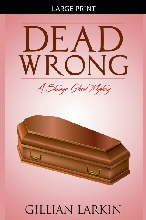 Knjiga Dead Wrong Gillian Larkin