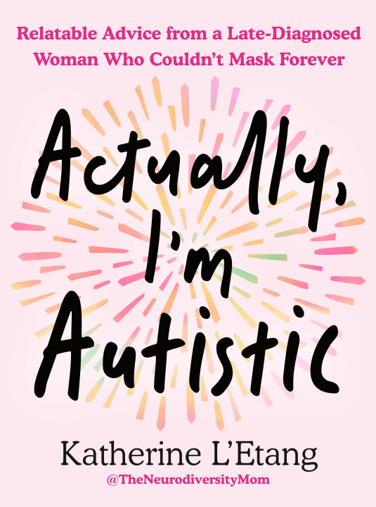Libro Actually, I'm Autistic L'ETANG