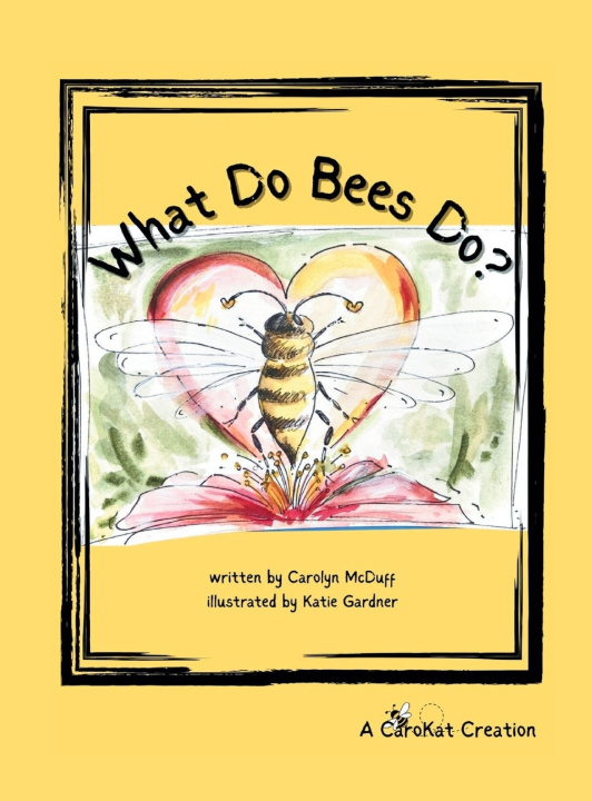 Kniha What Do Bees Do? Carolyn McDuff