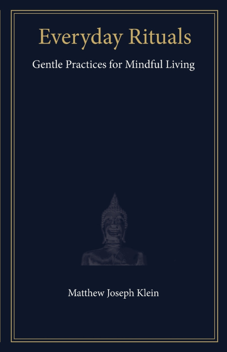 Kniha Everyday Rituals Matthew Joseph Klein