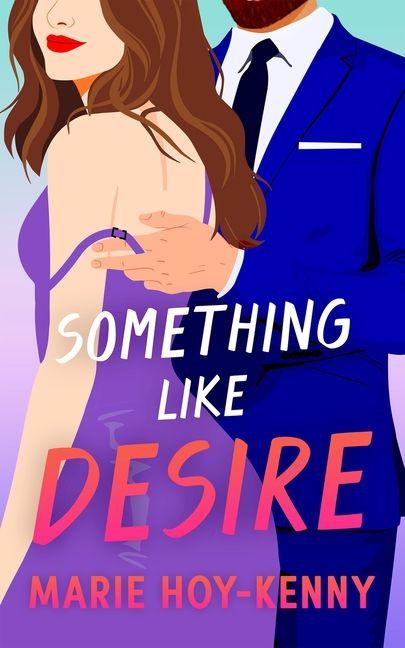 Kniha Something Like Desire 