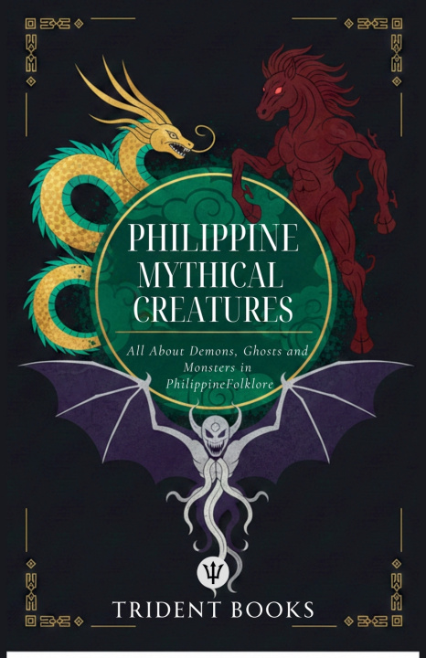Kniha Philippine Mythical Creatures Trident Books
