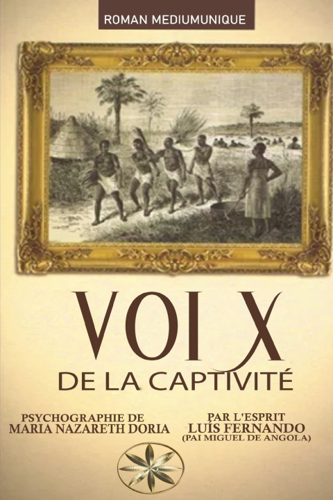 Kniha VOIX DE LA CAPTIVITÉ Maria Nazareth Dória