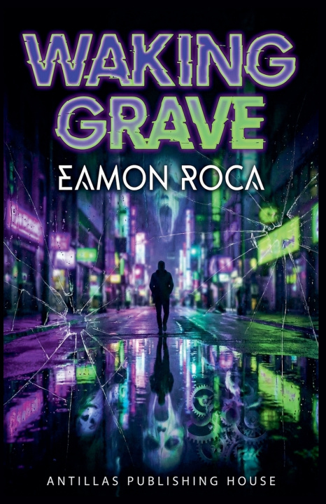 Kniha Waking Grave Eamon Roca