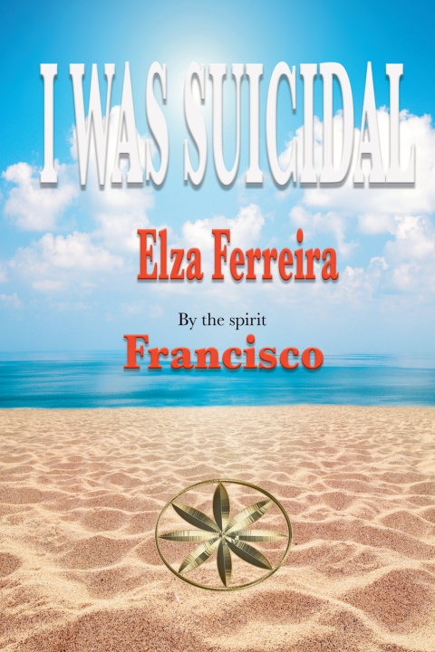 Kniha I was suicidal Elza Ferreira