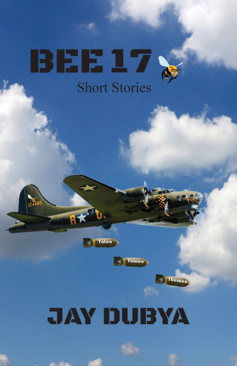 Kniha Bee 17, Short Stories Jay Dubya