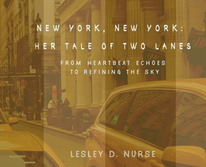Knjiga New York, New York Lesley D Nurse