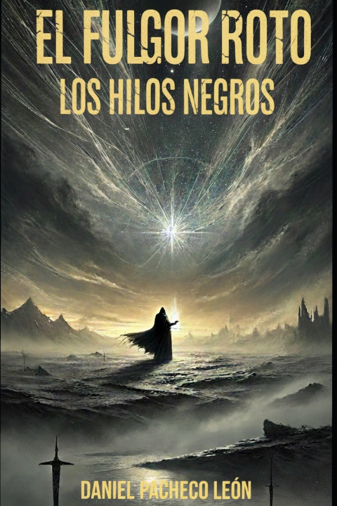 Kniha El Fulgor Roto Daniel Pacheco León