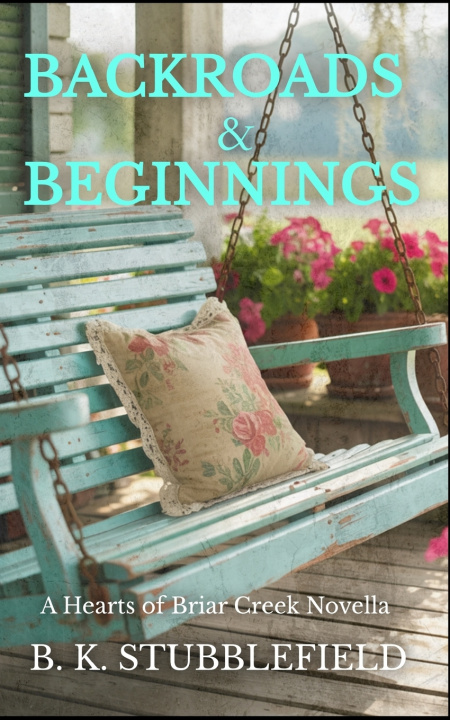 Kniha Backroads & Beginnings B.K. Stubblefield