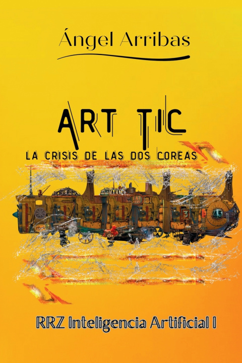 Kniha ART TIC Ángel Arribas de Izal
