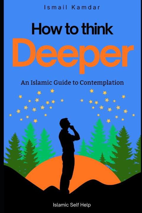 Kniha How To Think Deeper Ismail Kamdar