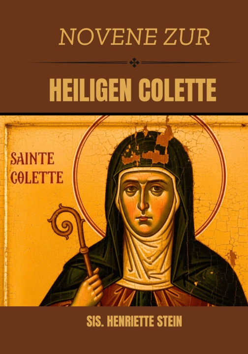 Kniha Novene zur Hl. Colette SIS. HENRIETTE STEIN