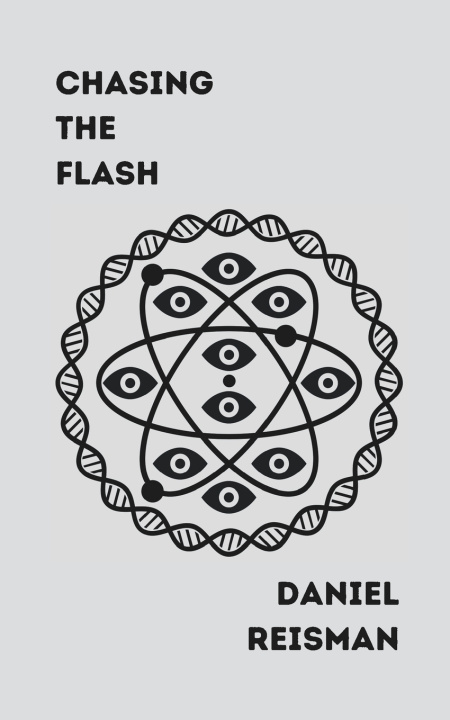 Kniha Chasing the Flash Daniel Reisman