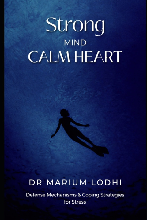 Kniha STRONG MIND, CALM HEART MARIUM LODHI
