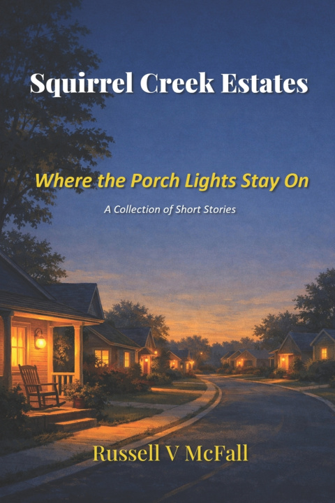 Kniha Squirrel Creek Estates Russell Vance McFall