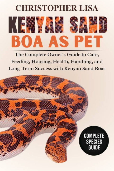 Knjiga KENYAN SAND BOA AS PETS CHRISTOPHER LISA