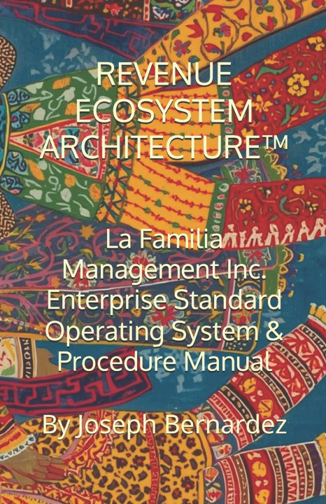 Kniha REVENUE ECOSYSTEM ARCHITECTURE™ Joseph Bernardez