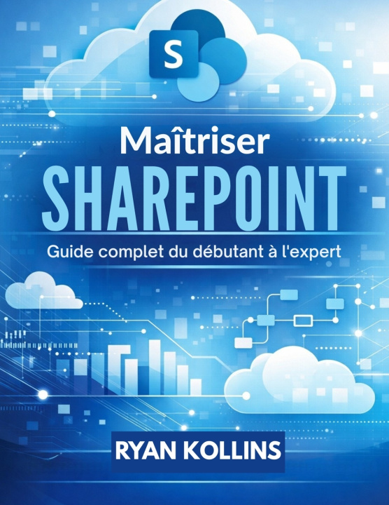 Kniha Maîtriser SharePoint RYAN KOLLINS