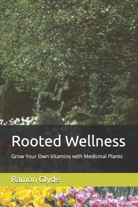 Kniha Rooted Wellness Ramon Glyde