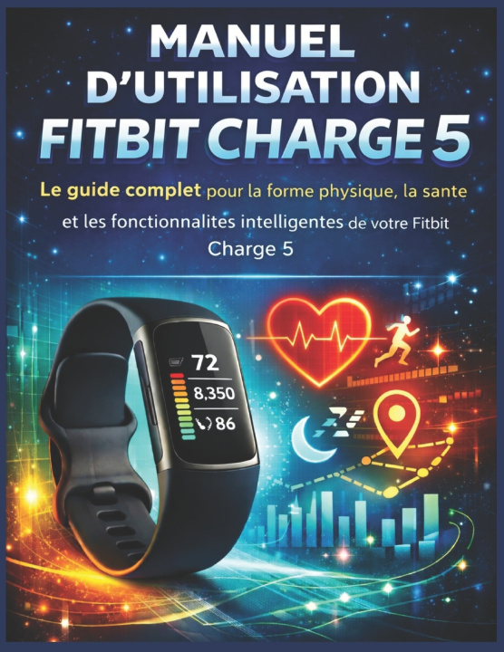 Knjiga Manuel d'utilisation Fitbit Charge 5 Frank K Lasater
