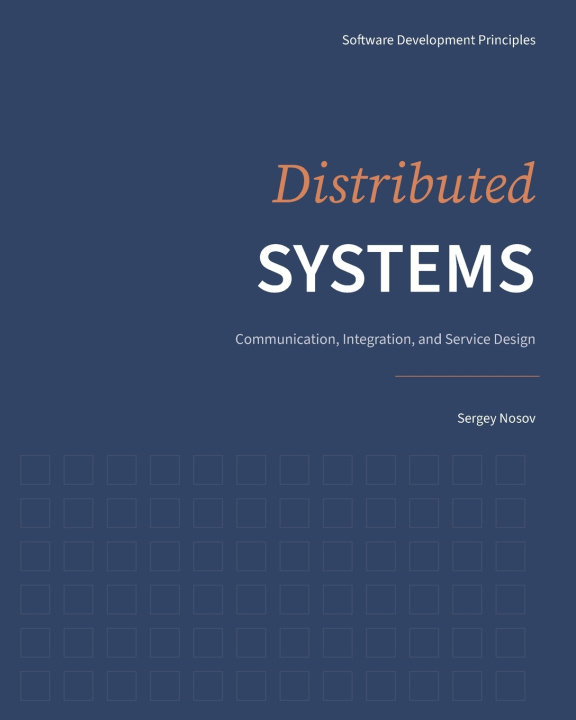 Kniha Distributed Systems Sergey Nosov