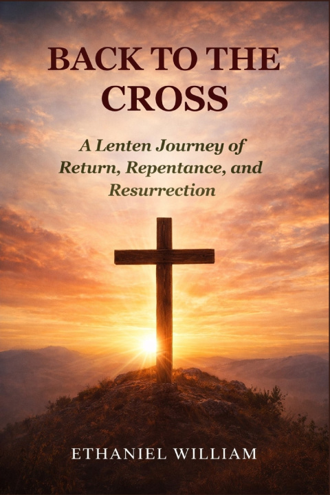 Kniha BACK TO THE CROSS ETHANIEL WILLIAM