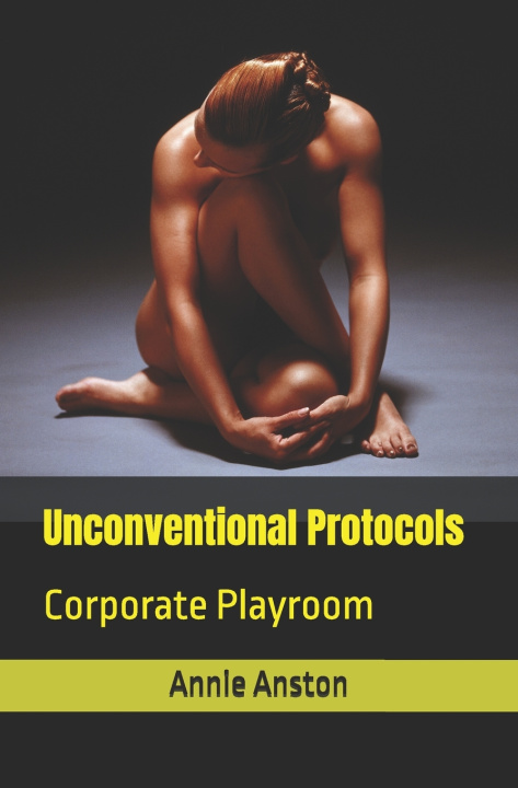 Könyv Unconventional Protocols Annie Anston