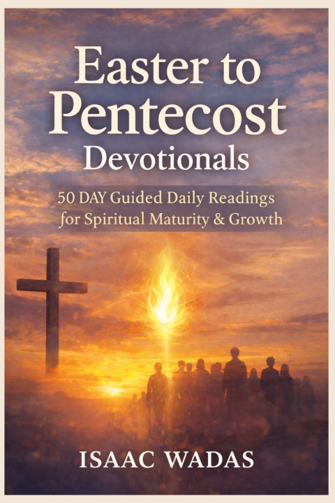 Kniha Easter to Pentecost Devotionals Isaac Wadas