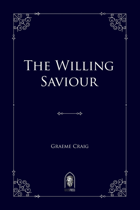 Kniha The Willing Saviour Graeme Craig