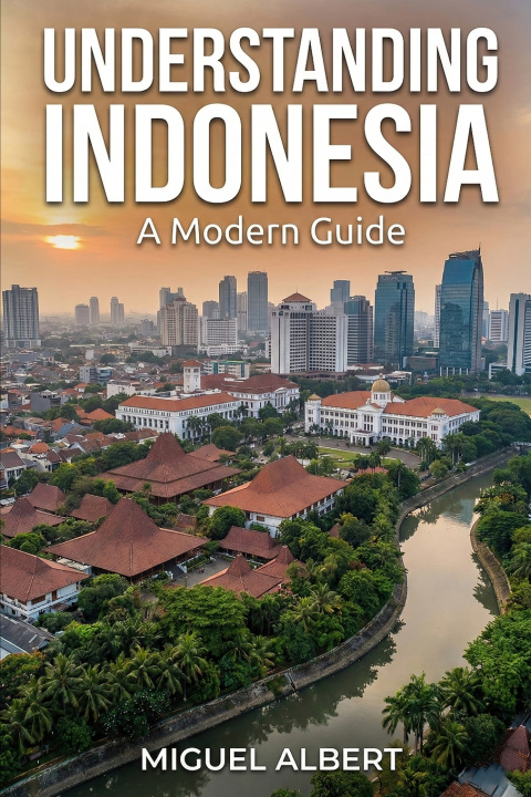 Knjiga Understanding Indonesia Miguel S Albert