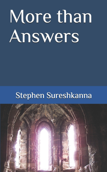 Kniha More than Answers Stephen Sureshkanna