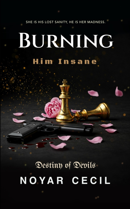 Kniha Burning Him Insane Noyar Cecil