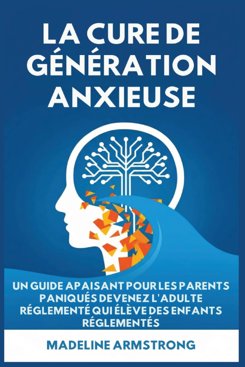 Kniha La Cure de Génération Anxieuse Madeline Armstrong