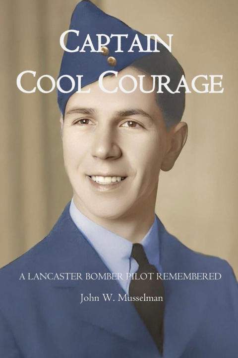 Kniha CAPTAIN COOL COURAGE John W Musselman