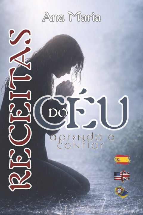 Kniha RECEITAS DO CÉU Ana Maria Martins
