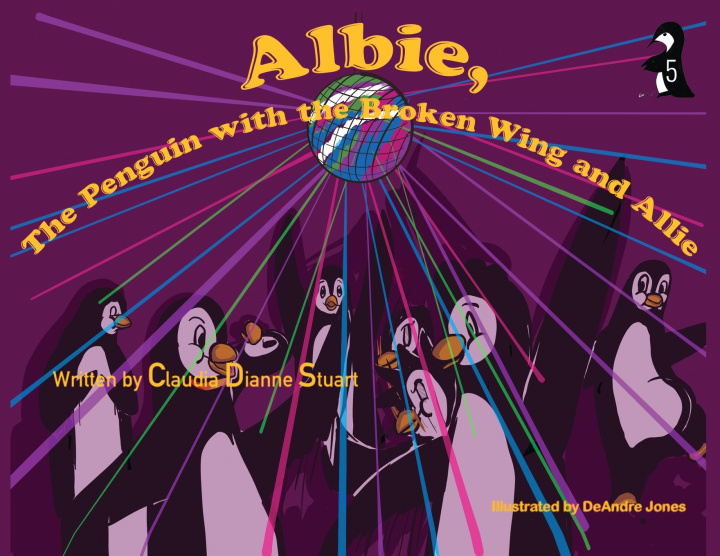 Kniha Albie, The Penguin with the Broken Wing, and Allie Stuart