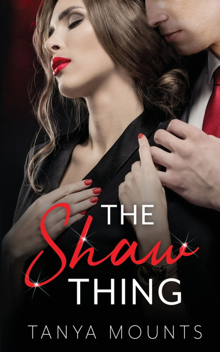 Kniha The Shaw Thing Tanya Mounts