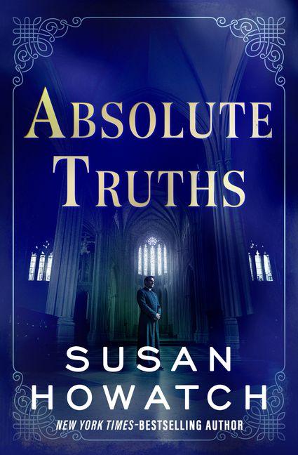 Kniha Absolute Truths Susan Howatch