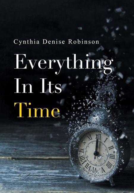 Knjiga Everything In Its Time Cynthia Denise Robinson
