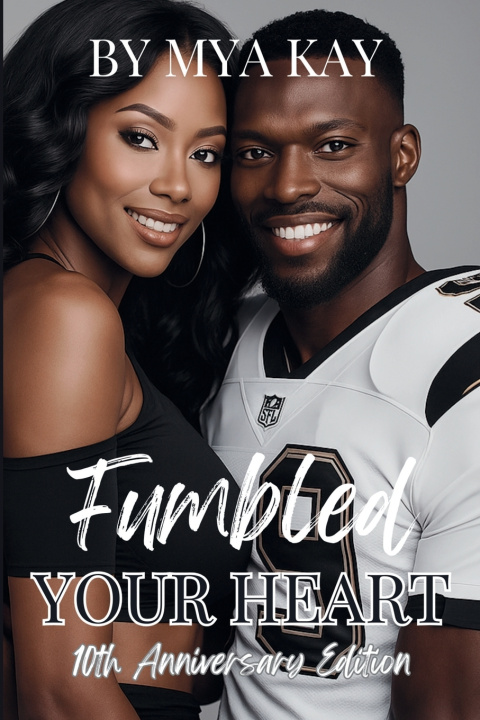Book Fumbled Your Heart Mya Kay